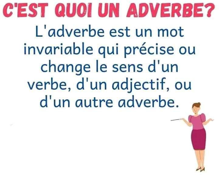 les_mots_invariables_l_adverbe